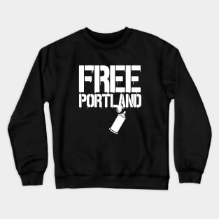 FREE PORTLAND - FREE SPEECH SHOP Crewneck Sweatshirt